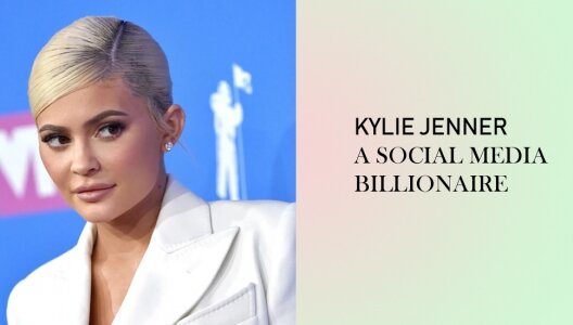 Kylie Jenner – A Social Media Billionaire